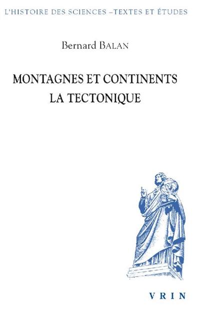 Montagnes et continents : la tectonique