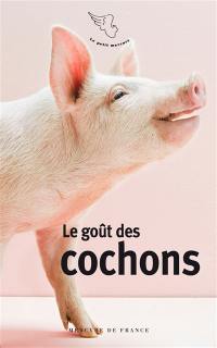 Le goût des cochons