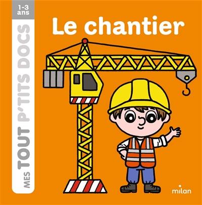 Le chantier