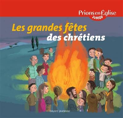 Les grandes fêtes des chrétiens