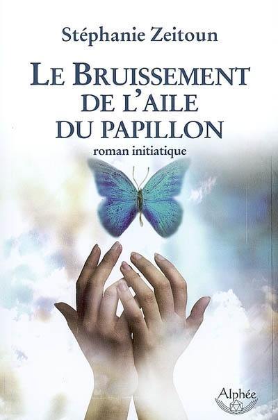 Le bruissement de l'aile du papillon