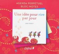 Une idée pour rire par jour : agenda perpétuel, bloc-notes