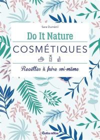 Cosmétiques : recettes à faire soi-même