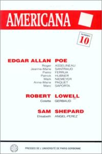 Americana, n° 10. Edgar Allan Poe, Robert Lowell, Sam Shepard