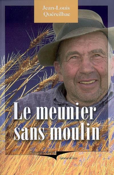 Le meunier sans moulin