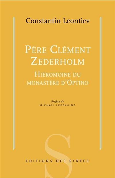 Père Clément Zederholm : hiéromoine du monastère d'Optino