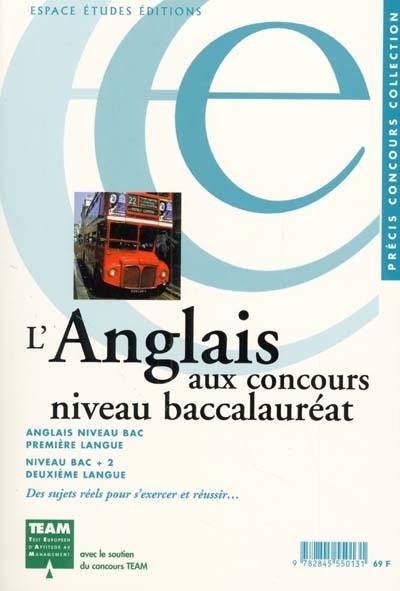 L'anglais aux concours : niveau bac et bac + 2