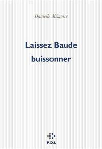 Laissez Baude buissonner