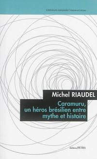 Caramuru, un héros brésilien entre mythe et histoire