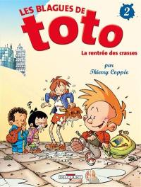 Les blagues de Toto. Vol. 2. La rentrée des crasses