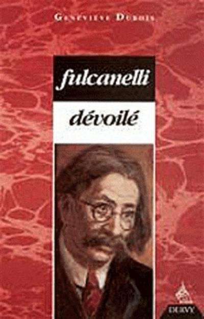 Fulcanelli dévoilé