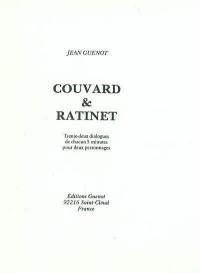 Couvard et Ratinet : trente-deux dialogues de chacun 5 minutes pour deux personnages