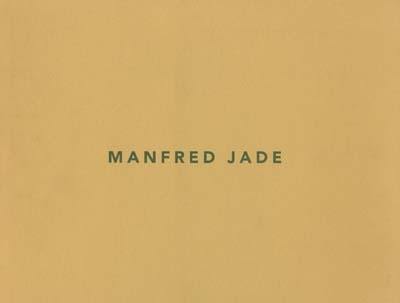 Manfred Jade : exposition au Centre nationale de la photographie, Paris, du 3 décembre 1997 au 12 janvier 1998 et à l'Ecole régionale des beaux-arts de Valence, du 5 février au 6 mars 1998