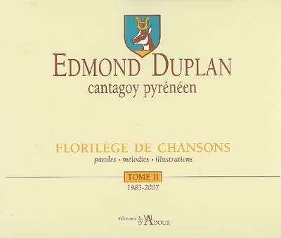 Florilège de chansons : paroles, mélodies, illustrations. Vol. 2. 1983-2007