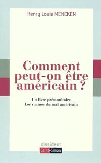 Comment peut-on être américain ?