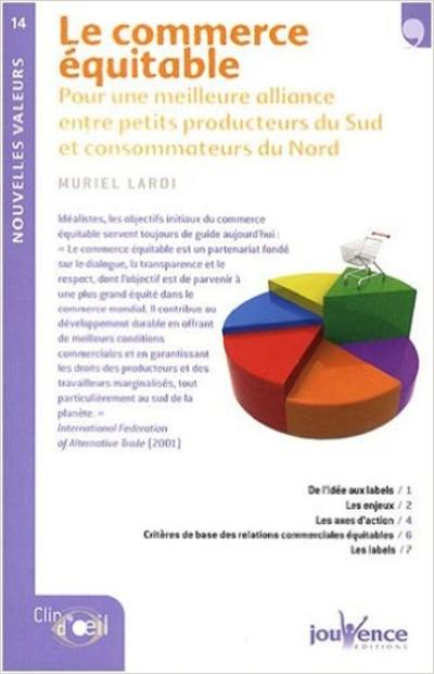 Le commerce équitable : pour une meilleure alliance entre petits producteurs du Sud et consommateurs du Nord