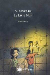 Le livre noir. Vol. 1. Sous les cathédrales