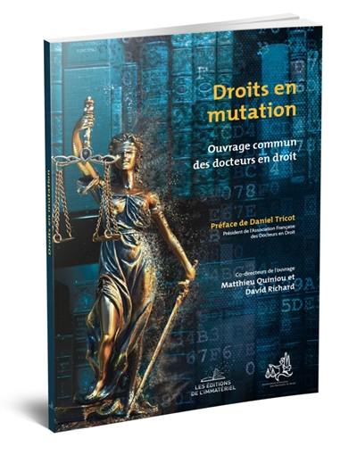 Droits en mutation : ouvrage commun des docteurs en droit