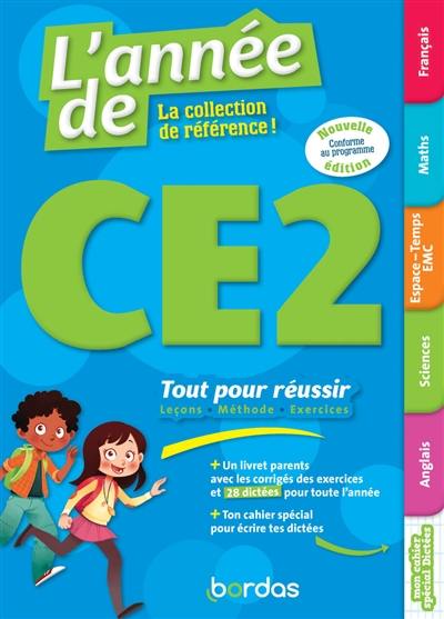 L'année de CE2 : tout pour réussir : leçons, méthodes, exercices