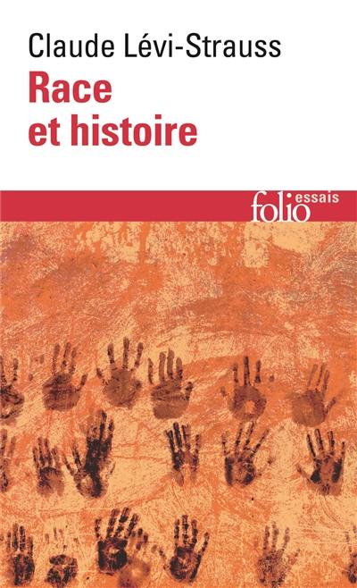 Race et histoire. L'Oeuvre de Claude Lévi-Strauss