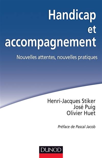 Handicap et accompagnement : nouvelles attentes, nouvelles pratiques