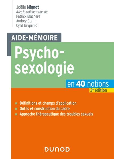 Aide-mémoire psychosexologie : en 40 notions