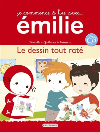 Je commence à lire avec Emilie. Le dessin tout raté