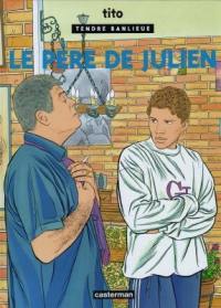 Tendre banlieue. Vol. 13. Le père de Julien