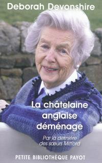 La châtelaine anglaise déménage