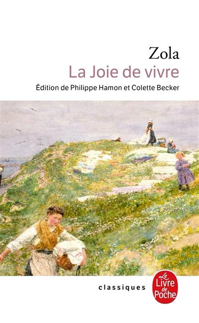 Les Rougon-Macquart. Vol. 12. La joie de vivre