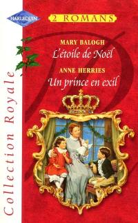 L'étoile de Noël. Un prince en exil