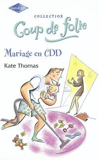 Mariage en CDD