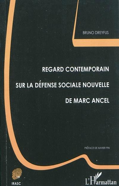 Regard contemporain sur La défense sociale nouvelle de Marc Ancel