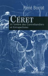 Céret : à l'ombre des contrebandiers et estraperlistes