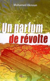 Un parfum de révolte