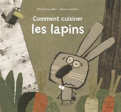 Comment cuisiner les lapins