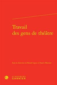 Travail des gens de théâtre