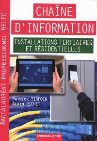 Chaîne d'information : installations tertiaires et résidentielles : baccalauréat professionnel MELEC