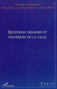 Questions urbaines et politiques de la ville