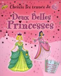 Choisis les tenues de... deux belles princesses