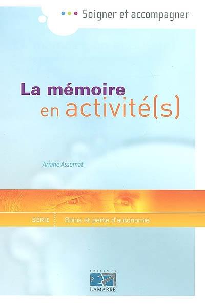 La mémoire en activité(s)