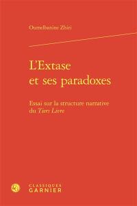 L'extase et ses paradoxes : essai sur la structure narrative du Tiers livre