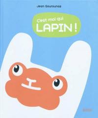 C'est moi qui lapin !