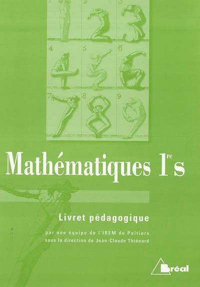 Mathématiques 1re S : livret pédagogique