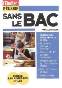 Réussir sans le bac