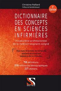 Dictionnaire des concepts en sciences infirmières : vocabulaire professionnel de la relation soignant-soigné