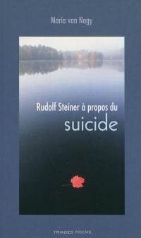 Rudolf Steiner à propos du suicide