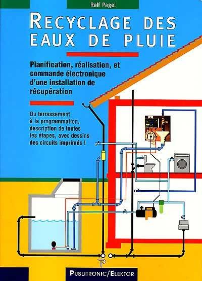 Recyclage des eaux de pluie : planification, réalisation et commande électronique d'une installation de récupération