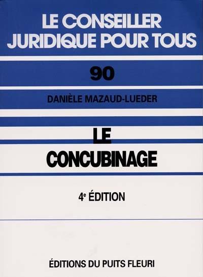 Le concubinage de A à Z : ses avantages et ses inconvénients