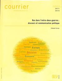 Courrier hebdomadaire, n° 2571-2572. Rex dans l'entre-deux-guerres : discours et communication politique